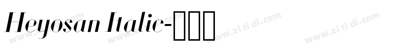 Heyosan Italic字体转换 Heyosan Italic字体转换